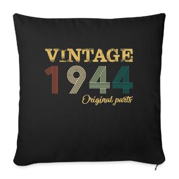 Vintage 1944 Original Parts Year Of Birth Birthday - Sofa pillowcase 17,3'' x 17,3'' (45 x 45 cm) - black - Front