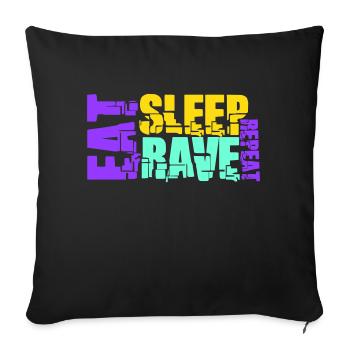 Manger dormir Rave répéter Logo Musique de fête Répéter - Housse de coussin décorative 45 x 45 cm - noir - Devant