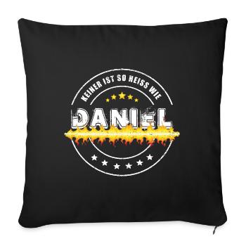 Keiner ist so heiss wie DANIEL  - Sofakissenbezug 45 x 45 cm - Schwarz - Vorne