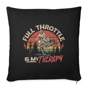 Vollgas ist meine Therapie - Motocross Spruch - Sofakissenbezug 45 x 45 cm - Schwarz - Vorne