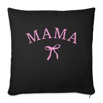 Mama - beste Geschenkidee für Mama - Sofakissenbezug 45 x 45 cm - Schwarz - Vorne