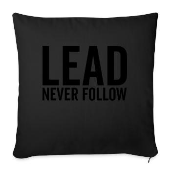 Lead Never Follow - Sofa pillowcase 17,3'' x 17,3'' (45 x 45 cm) - black - Front