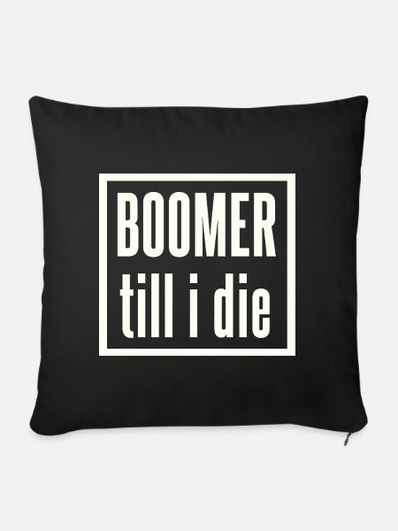 Boomer bis zum Ende Schriftzug - Sofakissenbezug 45 x 45 cm - Schwarz