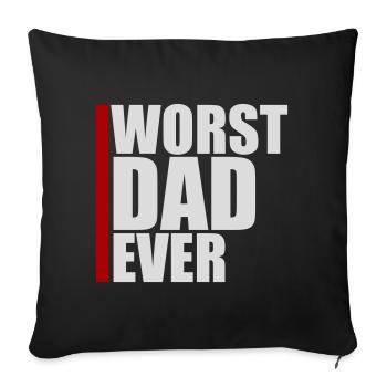 Le pire papa de tous les temps Drôle Sarcastique Papa pour la fête des pères - Housse de coussin décorative 45 x 45 cm - noir - Devant