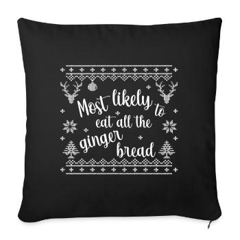 Le plus susceptible de manger tout le pain d’épices - Housse de coussin décorative 45 x 45 cm - noir - Devant