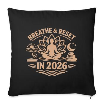 Breathing and Restart | New Year's resolutions 2026 - Sofa pillowcase 17,3'' x 17,3'' (45 x 45 cm) - black - Front