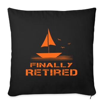 Enfin, pensionnaire de retraite de voilier orange - Housse de coussin décorative 45 x 45 cm - noir - Devant