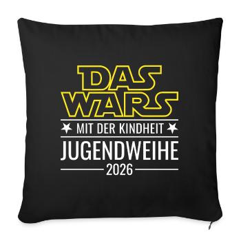 Jugendweihe 2026 Das wars mit der Kindheit - Sofakissenbezug 45 x 45 cm - Schwarz - Vorne