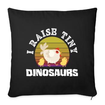 Ich züchte kleine Dinosaurier Hühner - Sofakissenbezug 45 x 45 cm - Schwarz - Vorne