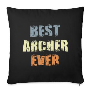 Best Archer of All Time - Sofa pillowcase 17,3'' x 17,3'' (45 x 45 cm) - black - Front