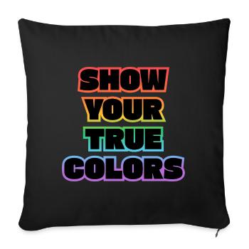 Montrez vos vraies couleurs : fierté LGBT - Housse de coussin décorative 45 x 45 cm - noir - Devant