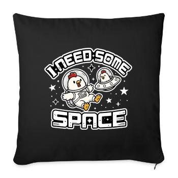 I Need Some Space - Funny Chicken Astronaut Fun - Sofa pillowcase 17,3'' x 17,3'' (45 x 45 cm) - black - Front