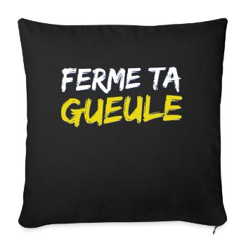 Ferme ta gueule - Housse de coussin décorative 45 x 45 cm - noir - Devant