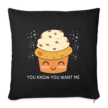 You Know You Want Me - Sofakissenbezug 45 x 45 cm - Schwarz - Vorne