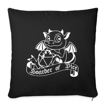 Hoarder of Dice - Dice grabber - RPG - Sofa pillowcase 17,3'' x 17,3'' (45 x 45 cm) - black - Front