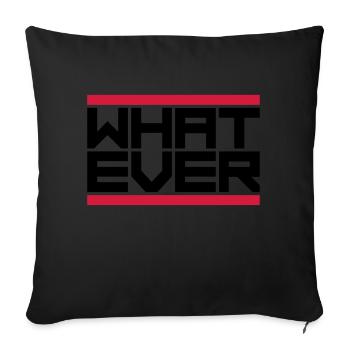 Devise quoi que ce soit - Housse de coussin décorative 45 x 45 cm - noir - Devant