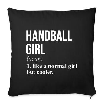 Handball girl definition funny saying - Sofa pillowcase 17,3'' x 17,3'' (45 x 45 cm) - black - Front