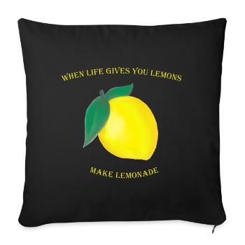 When Life Gives You Lemons Make Lemonade - Sofakissenbezug 45 x 45 cm - Schwarz - Vorne
