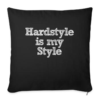 Hardstyle est mon style numéro 21 - Housse de coussin décorative 45 x 45 cm - noir - Devant