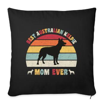 Best Australian Kelpie mom ever dog lovers vintage - Sofa pillowcase 17,3'' x 17,3'' (45 x 45 cm) - black - Front