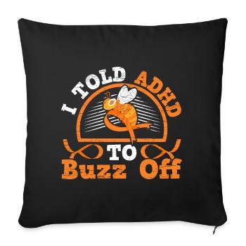 J’ai dit TDAH à Buzz par le guerrier TDAH Nuerodiv - Housse de coussin décorative 45 x 45 cm - noir - Devant