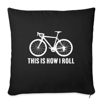 this is how i roll t-shirt cycling for cyclist - Sofa pillowcase 17,3'' x 17,3'' (45 x 45 cm) - black - Front