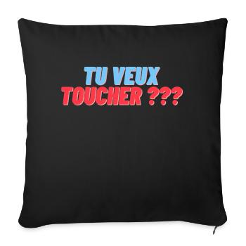 Tu veux toucher ? - Housse de coussin décorative 45 x 45 cm - noir - Devant