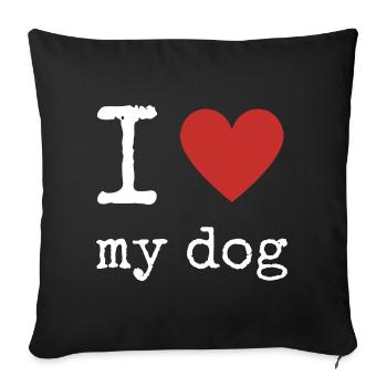 Ich liebe meinen Hund süße Geschenkidee für Hundebesitzer - Sofakissenbezug 45 x 45 cm - Schwarz - Vorne