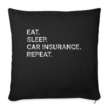 Eat Sleep Car Insurance Repeat - Sofa pillowcase 17,3'' x 17,3'' (45 x 45 cm) - black - Front