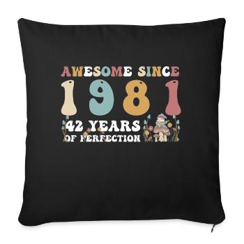 Génial depuis 1981 42 Année de Perfection - 42ème - Housse de coussin décorative 45 x 45 cm - noir - Devant