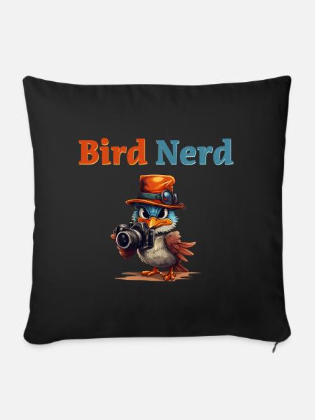 "Bird Nerd" - Spruch - Motto - Hobby - Sofakissenbezug 45 x 45 cm - Schwarz