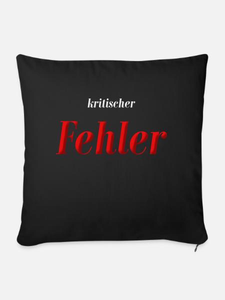 kritischer Fehler - Sofakissenbezug 45 x 45 cm - Schwarz