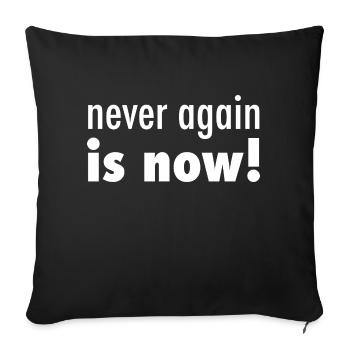 Plus jamais ça est maintenant - Housse de coussin décorative 45 x 45 cm - noir - Devant