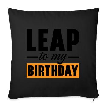 Happy Birthday Leap Year February 29 Leap Day - Sofa pillowcase 17,3'' x 17,3'' (45 x 45 cm) - black - Front