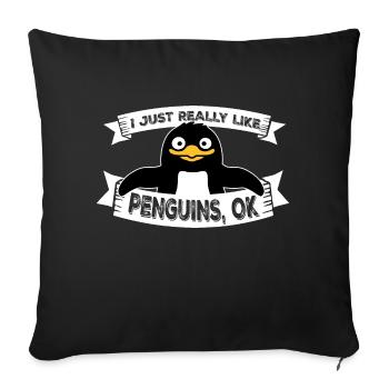 I Just Really Like Penguins OK Ich mag Pinguine - Sofa pillowcase 17,3'' x 17,3'' (45 x 45 cm) - black - Front