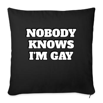 Nobody knows Im Gay - Sofa pillowcase 17,3'' x 17,3'' (45 x 45 cm) - black - Front