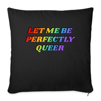 Laissez-moi être parfaitement queer - Housse de coussin décorative 45 x 45 cm - noir - Devant