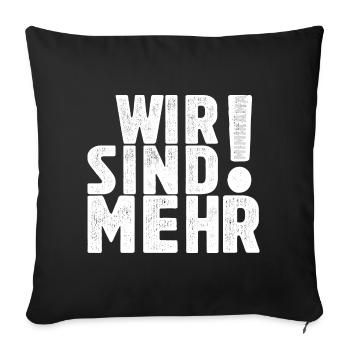 Wir sind mehr! - Einheit in Vielfalt - Sofakissenbezug 45 x 45 cm - Schwarz - Vorne