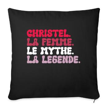 Christel la femme le mythe la légende Cadeau - Housse de coussin décorative 45 x 45 cm - noir - Devant