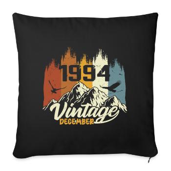 Birthday Gift born in December 1994 - Sofa pillowcase 17,3'' x 17,3'' (45 x 45 cm) - black - Front