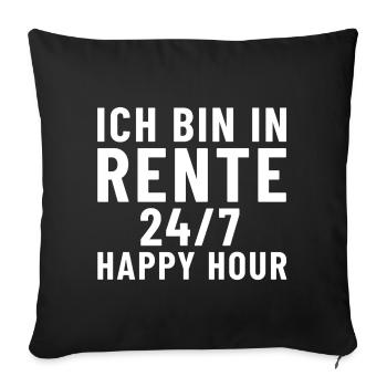 Ich bin in Rente 24/7 Happy Hour - Sofakissenbezug 45 x 45 cm - Schwarz - Vorne
