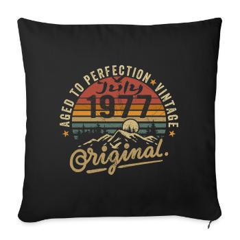 July 1977 July 1977 birthday july 1977 - Sofa pillowcase 17,3'' x 17,3'' (45 x 45 cm) - black - Front