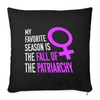 My Favorite Season Is The Fall Of The Patriarchy - Sofa pillowcase 17,3'' x 17,3'' (45 x 45 cm) - black - Front