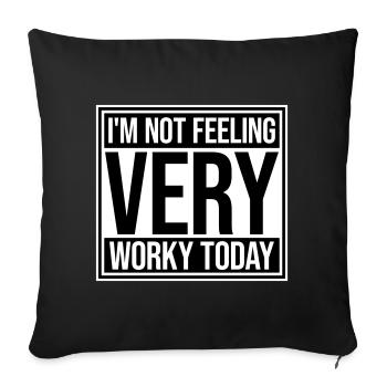 Je ne me sens pas très worky aujourd’hui Faul Arbeit humour - Housse de coussin décorative 45 x 45 cm - noir - Devant
