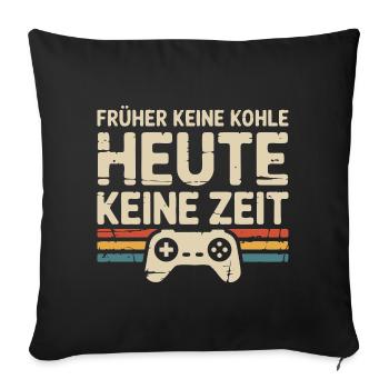 No money in the past, no time today - Sofa pillowcase 17,3'' x 17,3'' (45 x 45 cm) - black - Front