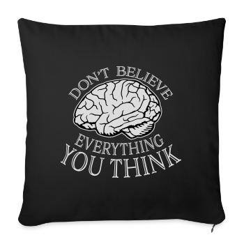 Ne croyez pas tout ce que vous pensez en disant la sagesse - Housse de coussin décorative 45 x 45 cm - noir - Devant