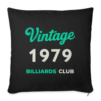 Vintage 1979 – Billiards Club Retro Birth Year - Sofa pillowcase 17,3'' x 17,3'' (45 x 45 cm) - black - Front