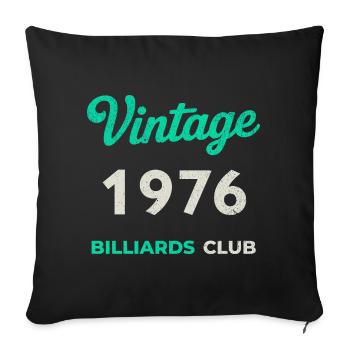 Vintage 1976 – Billiards Club Retro Birth Year - Sofa pillowcase 17,3'' x 17,3'' (45 x 45 cm) - black - Front