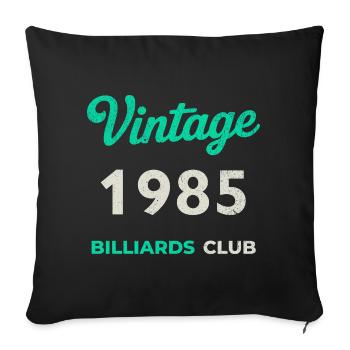 Vintage 1985 – Billiards Club Retro Birth Year - Sofa pillowcase 17,3'' x 17,3'' (45 x 45 cm) - black - Front