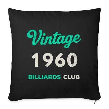 Vintage 1960 – Billiards Club Retro Birth Year - Sofa pillowcase 17,3'' x 17,3'' (45 x 45 cm) - black - Front